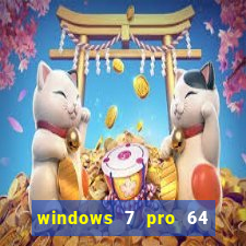 windows 7 pro 64 bits iso download